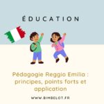 Pédagogie Reggio Emilia principes, points forts et application