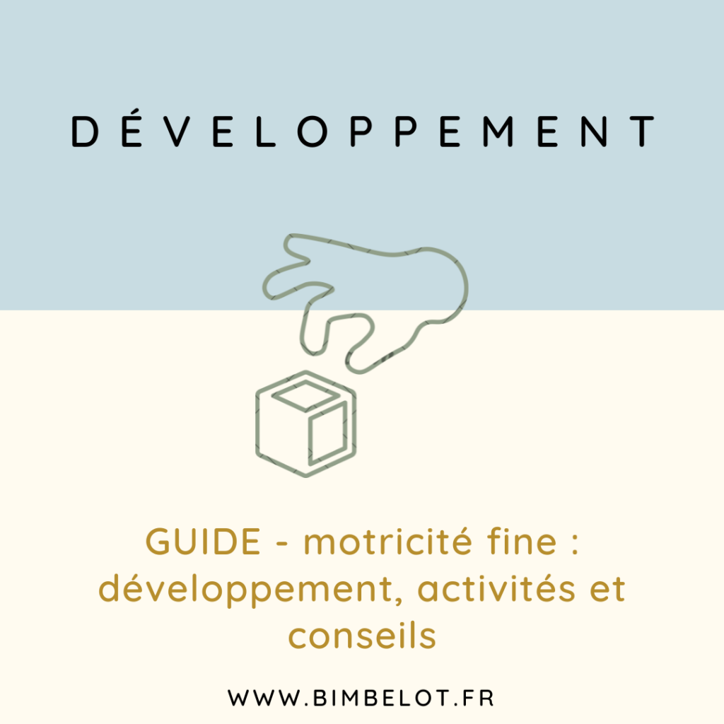 Guide - motricité fine  développement, activités et conseils